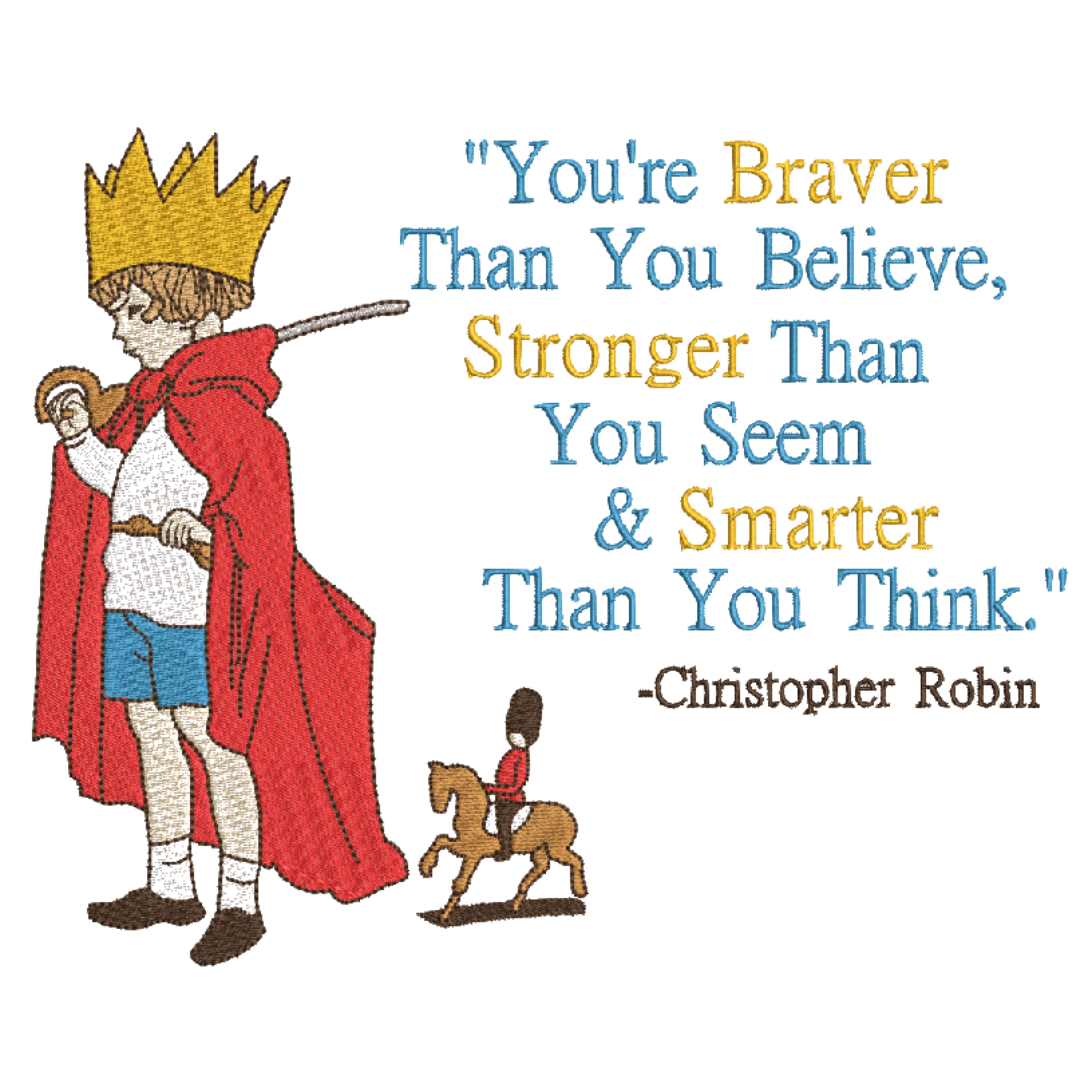 Christoper Robin Signature Christoper Robin Braver Than you Believe – Digital Stitch Empire